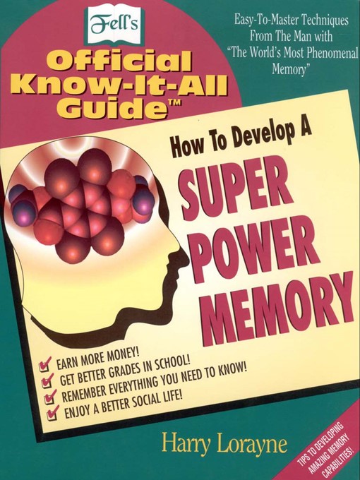 Title details for Fell's How to Develop a Super Power Memory by Harry Lorayne - Available